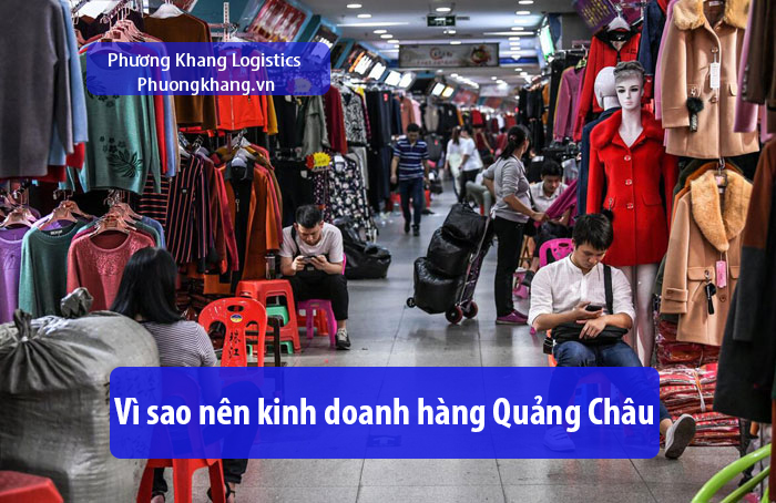 Kinh doanh hàng Quảng Châu