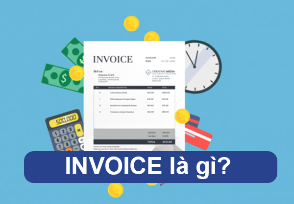 invoice là gì? những điều bạn cần biết